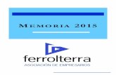 AEF Memoria 2015 - empresarios-ferrolterra.orgRecogemos en la presente memoria lo más destacado de las actividades de AEF en 2015, basadas en los principios que inspiran nuestras
