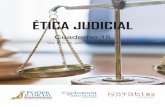 ÉTICA JUDICIAL - Ética y Valores · Ética judicial Cuaderno 15 julio - diciembre 2019 ISSN 2215-3276 * El presente texto corresponde a la tesis de dogmática jurídica para acceder
