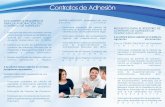Contratos de Adhesión · PDF file 2015-03-09 · Contratos de Adhesión DOCUMENTOS REQUERIDOS PARA LA APROBACIÓN DEL CONTRATO DE ADHESIÓN 1. Fotocopia del depósito monetario donde