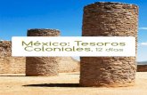 México: Tesoros Coloniales, 12 díascdn.logitravel.com/contenidos/circuitos/folletos/1444/es/... · 2014-05-13 · arquitectura colonial. Herencia de la dominación española, que