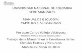 MANUAL DE GEOLOGÍA: CAPÍTULO 13. ROCAS METAMÓRFICASbdigital.unal.edu.co/48418/49/vulcanismo.pdf · control. El Galeras muestra un vulcanismo, que como también en el caso del Ruiz,