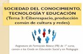 SOCIEDAD DEL CONOCIMIENTO, TECNOLOGÍA Y EDUCACIÓN (Tema 3: Ciberespacio…drago.intecca.uned.es/download/d3d3LmludGVjY2EudW5lZC5lcw... · 2013-11-08 · ESPACIO Y CIBERESPACIO “La