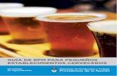 GUÍA DE BPM PARA PEQUEÑOS ESTABLECIMIENTOS CERVECEROS · Guía de BPM Para Pequeños estaBleciMientos cerveceros Guía de BPM Para Pequeños estaBleciMientos cerveceros 2 Índice