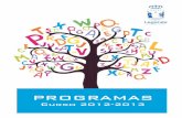  · PROGRAMAS Curso 2012-2013 1 UN NUEVO CURSO Este cuaderno de programas y recursos, para el curso 2012-2013, es una propuesta del Ayuntamiento de Leganés para estimular el gusto