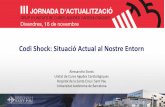 Codi Shock: Situació Actual al Nostre Entorn · 2018-11-19 · Alessandro Sionis. Unitat de Cures Agudes Cardiològiques. Hospital de la Santa Creu i Sant Pau. Universitat Autònoma