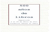 CATALOGO 500 a os de libros 500 años de libros.pdfencuadernaciones de época, las ilustraciones, el papel artesanal y el papel industrial, las ediciones de lujo y las de bolsillo,