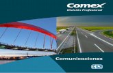 Comunicaciones · El segmento de Comunicaciones dentro de Comex contempla el suministro de recubrimientos necesarios para mantenimiento, rehabilitación del señalamiento horizontal