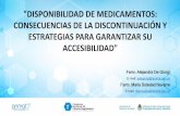 Presentación de PowerPoint...Razones frecuentes que llevan a la falta de un medicamento en la cadena de comercialización en la República Argentina: Desabastecimiento del IFA Problemas