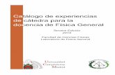 Catálogo de experiencias de cátedra para la docencia de ...eprints.ucm.es/31213/7/Catalogo_de_Experiencias_de... · Catálogo de experiencias de cátedra para la docencia de Física