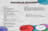Autodesk AutoCAD - UPIICSA · Autodesk AutoCAD Duración: 20 Horas. I. Introducción - Tipos de dibujo II. Primeros pasos - La ventana principal de AutoCAD - Creación de dibujos