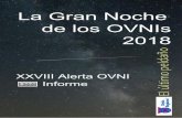 LA GRAN NOCHE DE LOS OVNIS 2018 -Pág. 1 La Gran Noche de … · en el cielo, en enlace permanente con el programa especial que se realizó desde el estudio uno de Onda Regional de