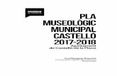 MUSEUS DE CASTELLÓ PLA MUSEOLÒGIC …Aquestes peces s’han marcat a l’inventari i cal treure-les de l’espai de l’exposició i tractar-les urgentment. • Fongsen peces de