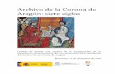 Archivo de la Corona de Aragón: siete siglosd5a2f1fb... · 2018-12-12 · 3 Palacio de los Virreyes. Patio. A través de este recorrido se descubre la organización política de