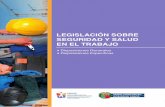LEGISLACIÓN SOBRE · presentación Me complace presentar esta nueva edición actualizada de la Legislación sobre Seguridad y Salud en el Trabajo, que incluye una recopilación de