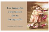La función educativa de la fotografía · 2012-10-16 · La función educativa de la fotografía 69 Ambrotipo, imagen de plata en emulsión de colodión sobre vidrio, coloreada a