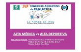 ALTA MÉDICA vs ALTA DEPORTIVA - sap.org.ar 26-9/dra_Pochetti_alta... · Aparato Locomotor Otras Consultas CARP Departamento de Medicina Hospital de Niños Ricardo Gutiérrez. ...