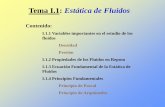 Tema I.1: Estática de Fluidos - Universidad de Sonorapaginas.fisica.uson.mx/laura.yeomans/fyft/temaI1_parte1.pdfdistribución de la presión en un fluido en reposo, es decir, encontrar