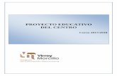 PROYECTO EDUCATIVO DEL CENTROiesvirreymorcillo.es/.../12/PEC-IES-VIRREY-MORCILLO...2015-2016 “Nunca consideres el estudio como u. ... PROYECTO EDUCATIVO . DEL CENTRO . Curso 2017/2018