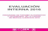 EVALUACIÓN INTERNA 2016...La evaluación interna 2016 forma parte de la Evaluación Interna Integral del Programa Social de Mediano Plazo (2 016-2018), siendo este ejercicio evaluativo