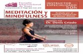 MEDITACIÓN Y MINDFULNESS - Escuela Internacional de Yoga · Este curso ofrece un entrenamiento para enseñar la ciencia y el arte de la meditación con secuencias precisas y eficaces