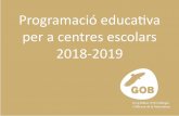 per a centres escolars 2018-2019 - GOB MallorcaniveLL eDucatiu: 1r Cicle Primària EL BOSC DE LA VICTÒRIA Aquests programes pretenen apropar als participants a l’entorn natural