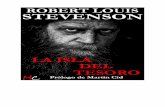 LA ISLA DEL TESORO ROBERT LOUIS STEVENSON · 2019-04-24 · esconde en el corazón de una isla desierta para excitar con él, á su muerte, la avaricia y la sed de oro de sus mismos