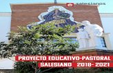 PROYECTO EDUCATIVO-pastoral SALESIANO 2018- 2021 · esperanzas de los miembros de esta Comunidad Educativa por hacer ... • Generar una cultura vocacional que ayude a entender la