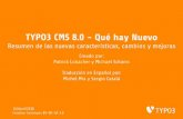 TYPO3 CMS 8.0 - QuØ hay NuevoIntroducción Línea de lanzamiento de TYPO3 CMS Fechas de lanzamiento y sus enfoques principales: v8.0 22/Mar/2016 Aæadiendo cosas de œltima hora v8.1