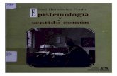 :,E pistemología y sentido común · Schutz, Alfred (1995), "El sentido común y la interpretación científica de la acción humana", en El problema de la realidad social. Traducción
