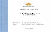 LA CAJA DE LOS CUENTOS - tauja.ujaen.estauja.ujaen.es/bitstream/10953.1/5231/1/Merino... · caja de los cuentos” se pretenden utilizar todos esos recursos que los cuentos populares