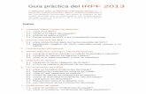 Guía práctica del IRPF 2013 - CURSO DE GESTION DE PERSONALfccortes.galeon.com/index_archivos/GUIA IRPF 2013/GUIA IRPF 2013.pdf · ¿Cómo se determina el rendimiento neto del trabajo?