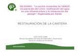 RESTAURACIÓN DE LA CANTERAE1n.pdf · Restauración de Canteras Sala Dinámica Canteras de la Sierra de Mijas • Canteras de la Sección C), 12 cuadrículas mineras (360 Has) denominadas: