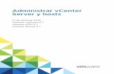 Administrar vCenter Server y hosts - VMware · Licencias para entornos con sistemas vCenter Server 6.0 o versiones posteriores y 5.5 95 Conceder licencias para productos en vSphere