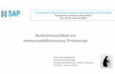 Autoinmunidad en Inmunodeficien cias Primarias e inmunologia/jueves... · Varicella/Paroti C3 /C4 (severo. LymphocytecLymphocyte c CD3 cells/ CD4 cells/m CD8 cells/m Naïve CD Memory