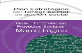 L M Marco Lógico S P F G · >Edita Plataforma de ONG de Acción Social Avda. Dr. Federico Rubio y Galí, 4. Local 28039 Madrid Tel. 91 535 10 26 •Fax 91 535 05 82 Correo electrónico: