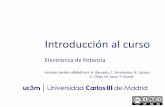 Electrónica de Potenciaocw.uc3m.es/.../material-de-clase-1/MC-F-001.2.pdfsistemas de electrónica de potencia que permitan reducir las pérdidas de energía y por tanto reducir el
