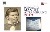 Altamirano, Ignacio Manuel, 1834-1893 · Altamirano, Ignacio Manuel, 1834-1893 Ignacio Manuel Altamirano es, sin duda, uno de los mexicanos más ilustres en nuestra , historia. Después