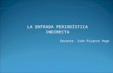 Curso: Introducción al periodismocontintaroja.cl/wp-content/uploads/2019/10/entradas.docx · Web viewSegún las definiciones del manual de Periodismo de Carlos Marín y Vicente Leñero: