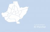 PLAN DE BARRIOS El Perchel - Ciudad Real · El Perchel es un barrio con forma triangular situado entre los barrios de Puerta de Toledo, con el que limita al norte, con Vicente Galiana,