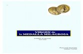 La Virgen de La Medalla Milagrosa de la MEDALLA MILAGROSA.pdf · 4 2. HISTORIA CATALINA LABOURÉ nació el 2 de mayo de 1806 en el pueblecito de Fain-lès.Moutier, en la Cote-d'Or