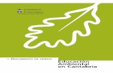 ¬ D Educación Ambiental en Cantabriaestrategiaea.gobex.es/images/estrategia_ea... · on el objeto de realizar el diagnóstico de la educación ambiental en la si-tuación de partida