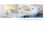 El Hospital Moderno - italianolaplata.com.ar hospital moderno.pdf · decisiones. Esta injerencia en la gestión de un sector indis-pensable en el tratamiento de los enfermos permitió