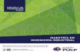 Presentación - PUCPfiles.pucp.edu.pe/.../maestria-en-ingenieria-industrial.pdf · 2017-12-04 · a Escuela de Posgrado de la Pontificia Universidad Católica del Perú ofrece la