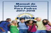 Manual de Información Para Padres 2017-2018...Por favor, tome algunos minutos para repasar este Manual de Información para Padres y complete las autorizaciones requeridas por el
