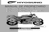 SPANISH MANUAL DE PROPIETARIO - Hyosung...7 La motocicleta está equipada con un sistema de seguridad en el caballete lateral. 1. Si la motocicleta se encuentra en punto muerto el