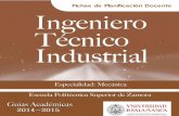 Universidad de Salamanca. Tec. Industrial_PF_2014-2015.pdf · Ingeniero Técnico Industrial (Mecánica) Guía Académica 2014-2015 Universidad de Salamanca 3 INGENIERÍA TÉCNICA