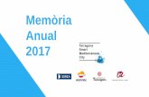 Memòria Anual 2017 · Jocs Mediterranis Tarragona 2018 La Fundació ha col·laborat en el ... Monitorització, per part de la Fundació, del pla estratègic de ciutat, que aglutina