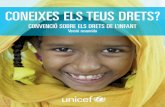 CONEIXES ELS TEUS DRETS? - UNICEF...2-3. Convenció sobre els Drets de l’Infant. UNICEF UNICEF promou els drets i el benestar de tots els infants en tot el que fem. Juntament amb