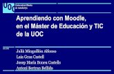 Aprendiendo con Moodle, en el Máster de Educación y TICopenaccess.uoc.edu/webapps/o2/bitstream/10609/82305... · uoc.edu uoc.edu Julià Minguillón Alfonso Laia Grau Castell Josep
