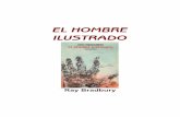 El hombre ilustrado - Educación Coahuilaweb.seducoahuila.gob.mx/biblioweb/upload/Bradbury... · ÍNDICE Prólogo: El Hombre Ilustrado (Prologue: The Illustrated Man, 1951) La Pradera